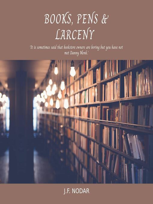 Title details for Books, Pens and Larceny by José F Nodar - Wait list